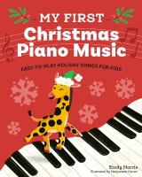 My First Christmas Piano Music: Easy-to-Play Holiday Songs for Kids