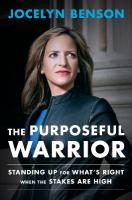 Purposeful Warrior: Standing Up for What's Right When the Stakes Are High