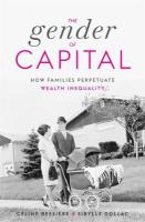 Gender of Capital: How Families Perpetuate Wealth Inequality