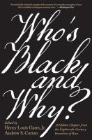 Whos Black and Why?: A Hidden Chapter from the Eighteenth-Century Invention of Race