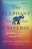 Elephant in the Universe: Our Hundred-Year Search for Dark Matter