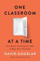 One Classroom at a Time: How Better Teaching Can Make College More Equitable