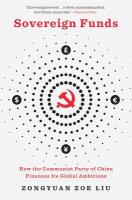 Sovereign Funds: How the Communist Party of China Finances Its Global Ambitions