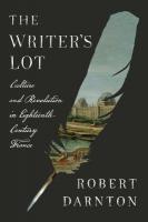 Writer's Lot: Culture and Revolution in Eighteenth-Century France