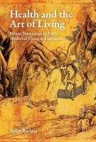 Health and the Art of Living: Illness Narratives in Early Medieval Chinese  Literature
