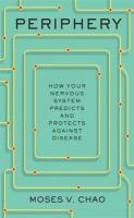 Periphery: How Your Nervous System Predicts and Protects against Disease