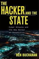 Hacker and the State: Cyber Attacks and the New Normal of Geopolitics