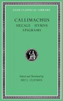 Hecale. Hymns. Epigrams