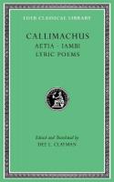 Aetia. Iambi. Lyric Poems