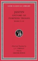 Epitome of Pompeius Trogus, Volume II: Books 2144