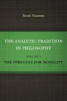 Analytic Tradition in Philosophy, Volume 3: The Struggle for Modality