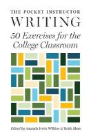 Pocket Instructor: Writing: 50 Exercises for the College Classroom