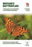 Britain's Butterflies: A Field Guide to the Butterflies of Great Britain and Ireland   Fully  Revised and Updated Fourth Edition