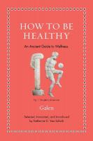 How to Be Healthy: An Ancient Guide to Wellness