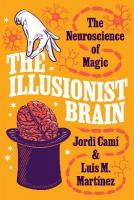 Illusionist Brain: The Neuroscience of Magic