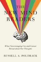 New Mind Readers: What Neuroimaging Can and Cannot Reveal about Our Thoughts