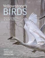 Yellowstones Birds: Diversity and Abundance in the Worlds First National Park