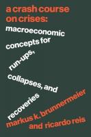 Crash Course on Crises: Macroeconomic Concepts for Run-Ups, Collapses, and Recoveries