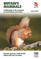 Britain's Mammals     Updated Edition: A Field Guide to the Mammals of Great Britain and Ireland Revised edition