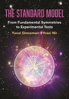 Standard Model: From Fundamental Symmetries to Experimental Tests