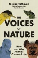 Voices of Nature: How and Why Animals Communicate