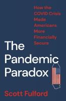 Pandemic Paradox: How the COVID Crisis Made Americans More Financially Secure