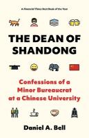 Dean of Shandong: Confessions of a Minor Bureaucrat at a Chinese University