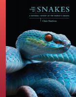 Lives of Snakes: A Natural History of the World's Snakes