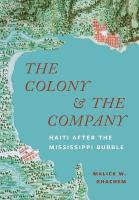 Colony and the Company: Haiti after the Mississippi Bubble