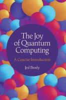 Joy of Quantum Computing: A Concise Introduction