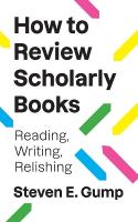 How to Review Scholarly Books: Reading, Writing, Relishing