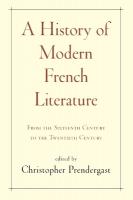 History of Modern French Literature: From the Sixteenth Century to the Twentieth Century