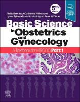 Basic Science in Obstetrics and Gynaecology: A Textbook for MRCOG Part 1 5th edition
