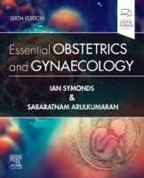 Essential Obstetrics and Gynaecology 6th edition