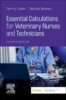 Essential Calculations for Veterinary Nurses and Technicians 4th edition
