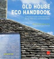 Old House Eco Handbook: A Practical Guide to Retrofitting for Energy Efficiency and Sustainability Revised Edition