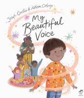 My Beautiful Voice Illustrated Edition