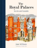 Royal Palaces: Secrets and Scandals
