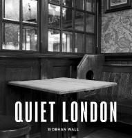 Quiet London: updated edition Revised Edition