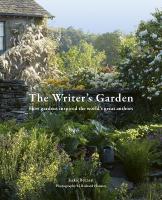 Writer's Garden: How gardens inspired the world's great authors