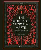 Worlds of George RR Martin: The Inspirations Behind Game of Thrones