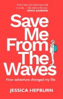 Save Me from the Waves: How adventure changed my life