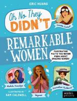 Remarkable Women: Fascinating Facts You Never Knew About Amazing Women!