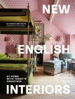 New English Interiors: At Home with Today's Creatives