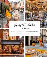 Pretty Little London: Eats: A Guide to the City's Best Food Culture