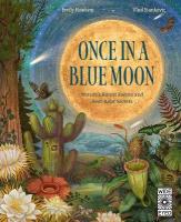 Once in a Blue Moon: Natures rarest events and best-kept secrets