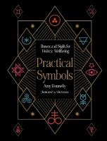 Practical Symbols: Runes and Sigils for Holistic Wellbeing
