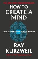 How to Create a Mind: The Secret of Human Thought Revealed