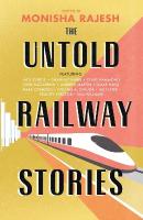 Untold Railway Stories