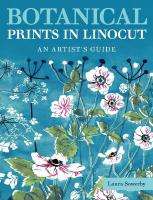 Botanical Prints in Linocut: An Artists Guide